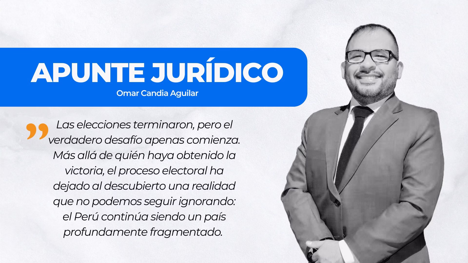 APUNTE JURÍDICO | Después de las elecciones: reconstruir el país