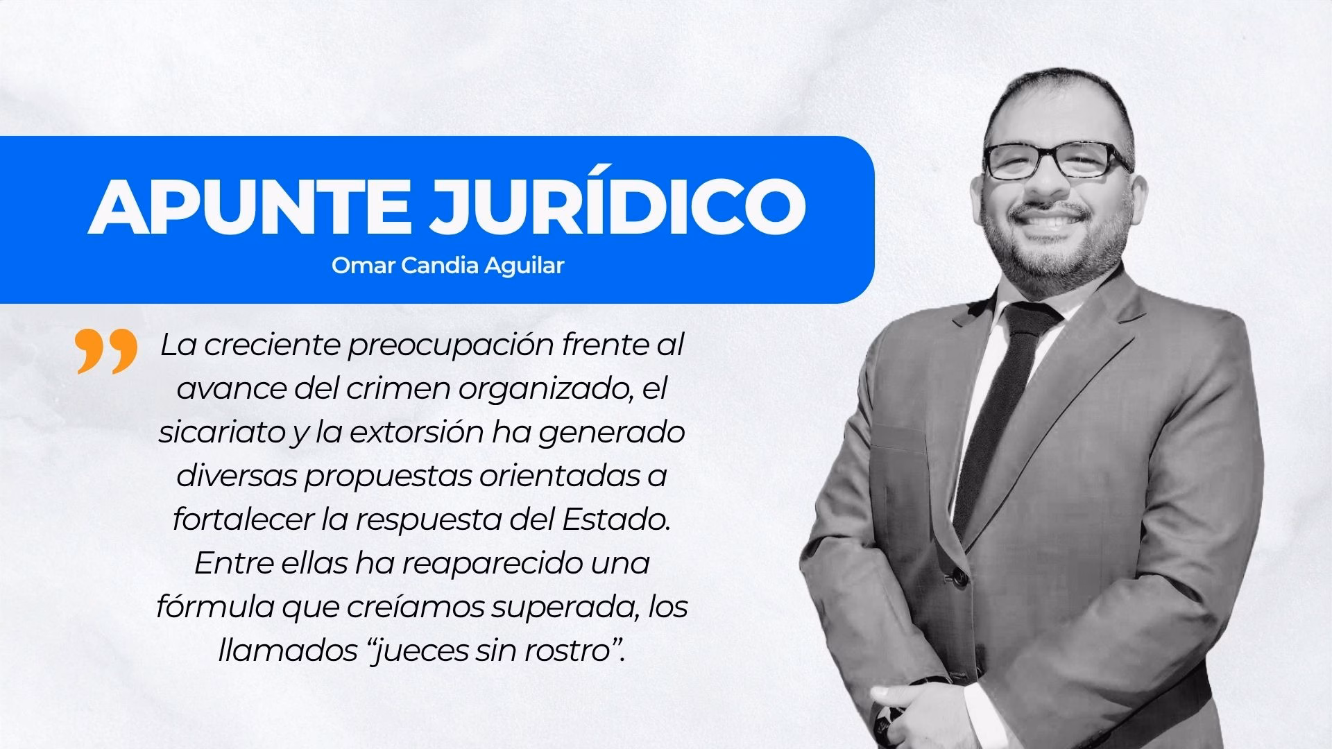 APUNTE JURÍDICO | La justicia no puede esconder su rostro