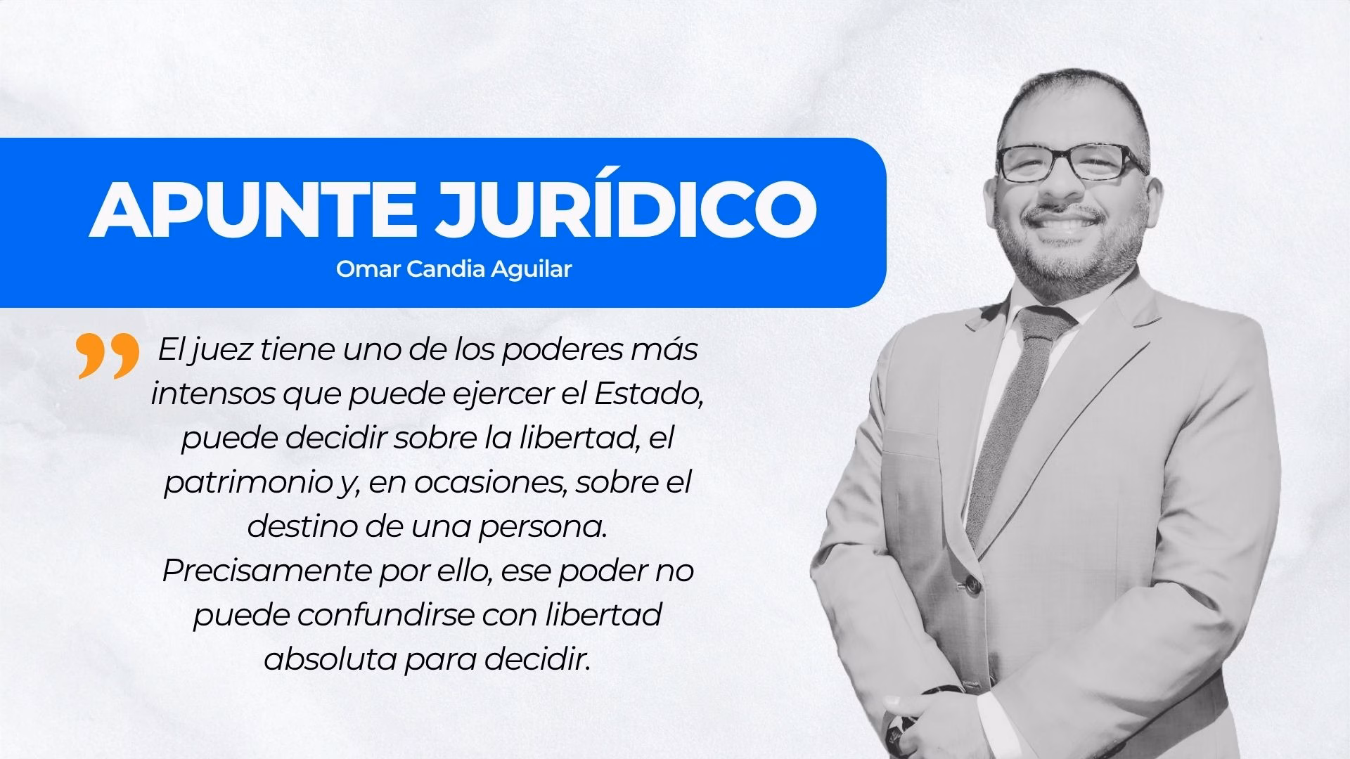 APUNTE JURÍDICO | Cuando la justicia se equivoca: entre la discrecionalidad y la arbitrariedad