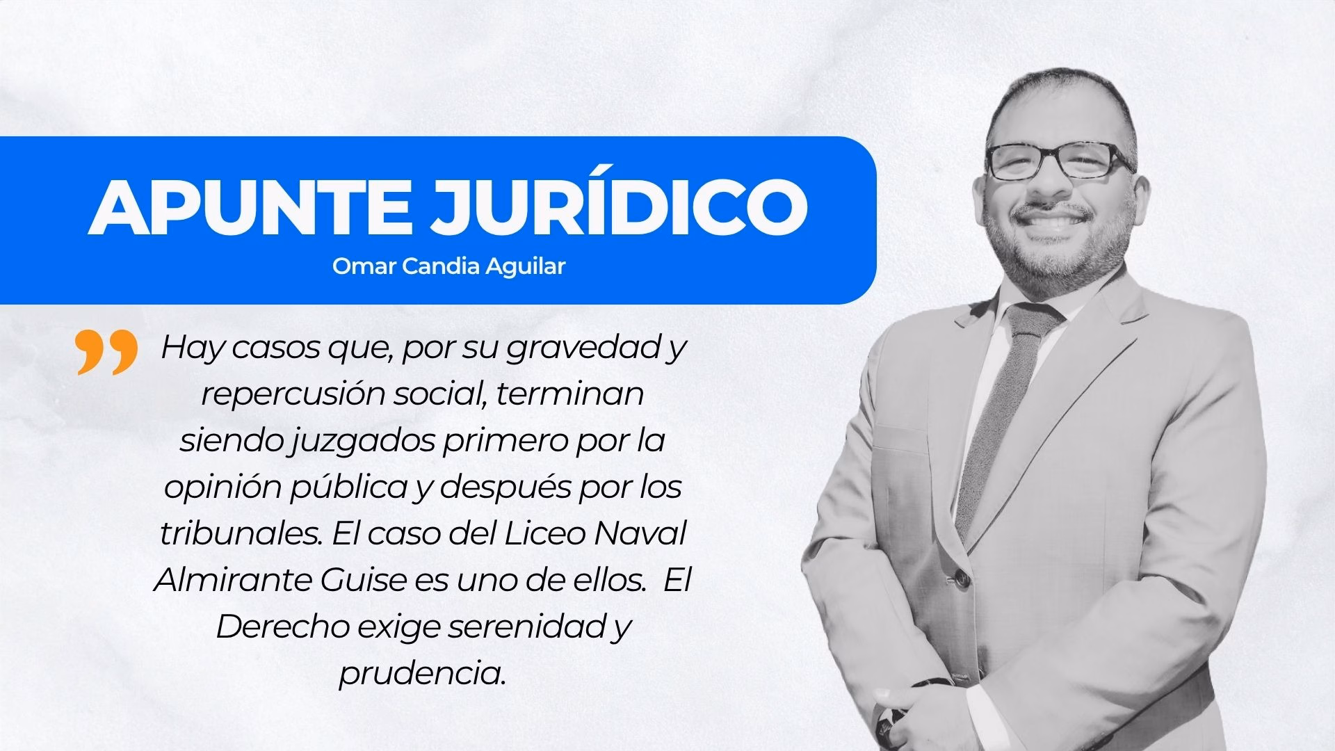 APUNTE JURÍDICO | Entre la indignación y la justicia: el caso del Liceo Naval Almirante Guise