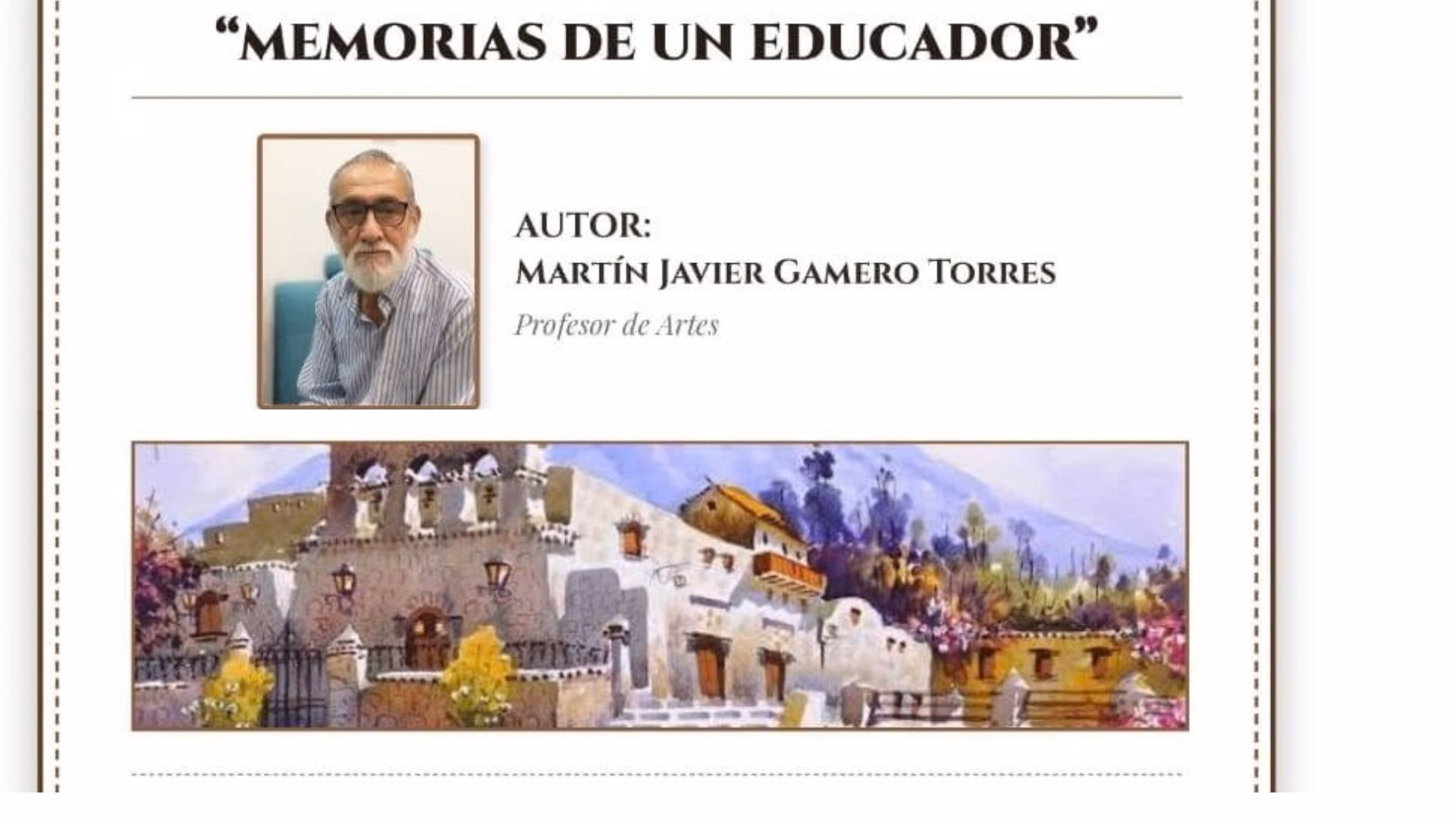 Presentan “Memorias de un Educador” de Martín Javier Gamero Torres en Arequipa